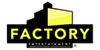 FACTORY ENTERTAINMENT