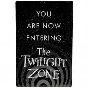 Prop Replicas - The Twilight Zone - You Are Now Entering Metal Sign