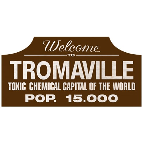 Prop Replicas - The Toxic Avenger - Tromaville Wood Sign