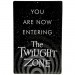 Prop Replicas - The Twilight Zone - You Are Now Entering Metal Sign